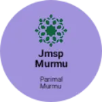 Business logo of Jmsp murmu