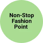Business logo of Non-stop fashion point
