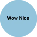 Business logo of Wow nice