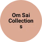 Business logo of Om sai collections