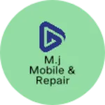 Business logo of M.j mobile & repair
