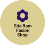 Business logo of Sita ram fasion shop