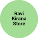 Business logo of Ravi kirana store