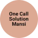 Business logo of One call solution Mansi enterprises