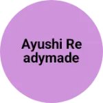 Business logo of Ayushi readymade