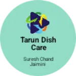 Business logo of Tarun Dish Care