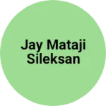 Business logo of Jay mataji sileksan