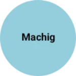 Business logo of Machig