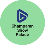 Business logo of Champaran show palace