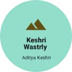 Business logo of Keshri wastrly