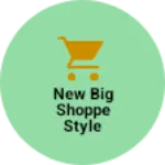 Business logo of New big shoppe style