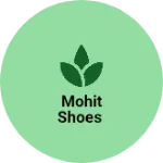 Business logo of Mohit shoes