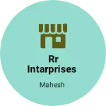 Business logo of RR intarprises