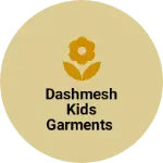 Business logo of Dashmesh kids garments