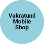Business logo of Vakratund mobile shop chikhali