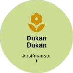 Business logo of Dukan dukan