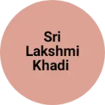 Business logo of Sri Lakshmi khadi