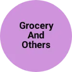Business logo of Grocery and others