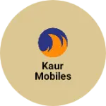 Business logo of Kaur mobiles