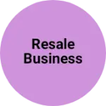 Business logo of Resale business