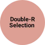 Business logo of Double-R Selection
