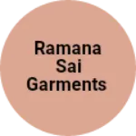 Business logo of Ramana Sai Garments