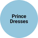 Business logo of Prince dresses