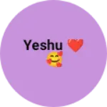 Business logo of Yeshu ❤️🥰