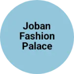 Business logo of Joban fashion palace