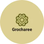 Business logo of Grocharee