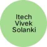 Business logo of itech Vivek Solanki IT Depot cctv camra computer p