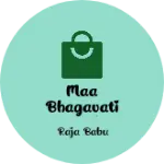 Business logo of Maa bhagavati vastralay