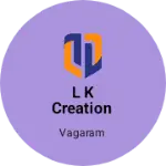 Business logo of L K Creation