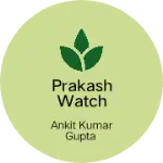 Business logo of Prakash Watch and Electronics Centre