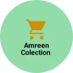 Business logo of Amreen colection