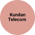Business logo of Kundan Telecom