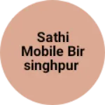 Business logo of Sathi mobile birsinghpur