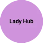 Business logo of Lady hub