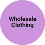 Business logo of Wholesale Clothing