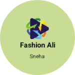 Business logo of Fashion Ali