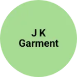 Business logo of J k garment