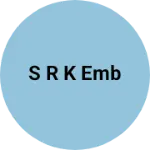 Business logo of S R K EMB
