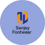 Business logo of Sanjay footwear