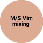 Business logo of M/S VIMMIXING