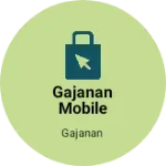 Business logo of Gajanan mobile camuication