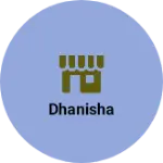 Business logo of Dhanisha