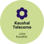 Business logo of Kaushal telecome