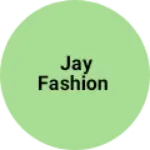 Business logo of JAY FASHION