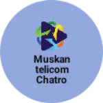 Business logo of Muskantelicom chatro
