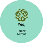 Business logo of Yes,